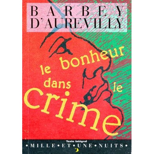 Le Bonheur Dans Le Crime    Format Poche 