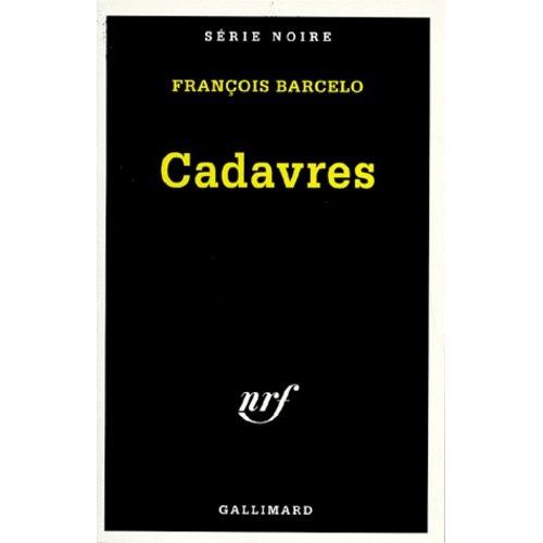 Cadavres   de Barcelo Franois  Format Poche 