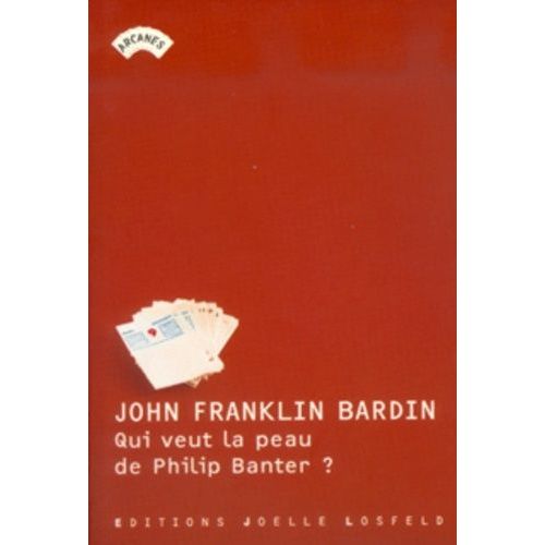 Qui Veut La Peau De Philip Banter ?   de Bardin John-Franklin  Format Beau livre 