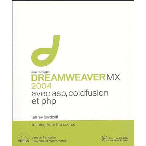 Dreamweaver Mx 2004 Avec Asp, Php Et Coldfusion - (1cdrom)   de Jeffrey Bardzell  Format Broch 