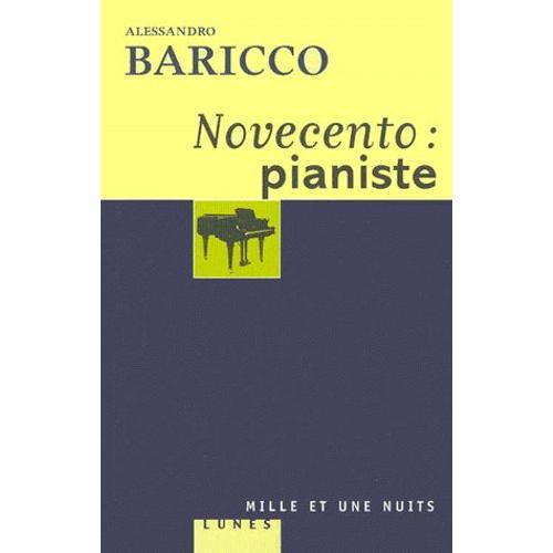 Novecento, Pianiste - Un Monologue   de Alessandro Baricco  Format Beau livre 