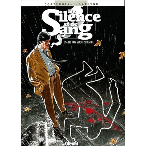 De Silence Et De Sang - Tome 14 - Chi Non Muore Si Revede    Format Album 