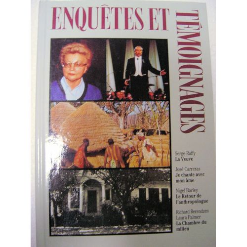 Enqutes Et Tmoignages, La Veuve ; Je Chante Avec Mon me ; Le Retour De L'anthropologue ; La Chambre Du Milieu   de nigel barley 