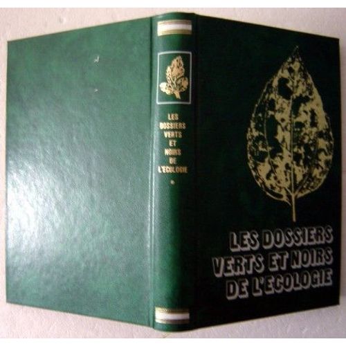Les Dossiers Verts Et Noirs De L'cologie  /  Tome 1 : Les Grands Milieux Naturels   de jean-jacques barloy  Format Beau livre 