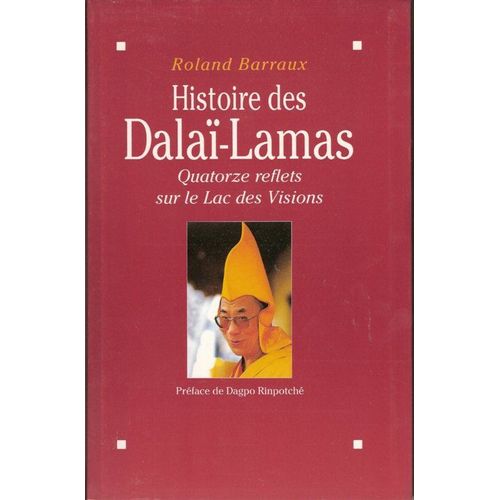 Histoire Des Dala-Lamas - Quatorze Reflets Sur Le Lac Des Visions   de Barraux Roland  Format Broch 