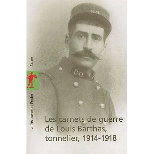 Les Carnets De Guerre De Louis Barthas, Tonnelier, 1914-1918   de Louis Barthas  Format Poche 