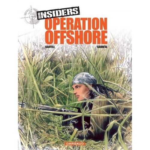Insiders Tome 2 - Opration Offshore   de Bartoll  Format Album 