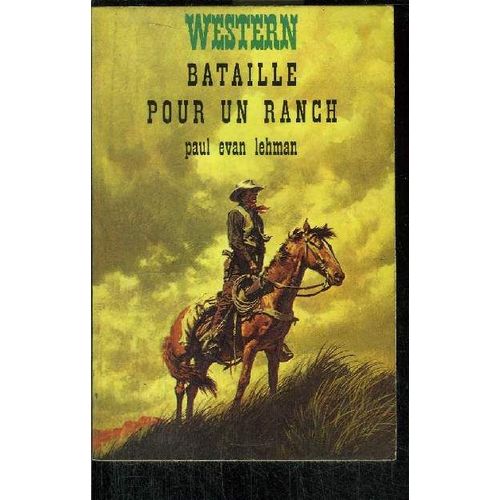 Bataille Pour Un Ranch (Gun Whipped)   de Lehman Paul Evan 