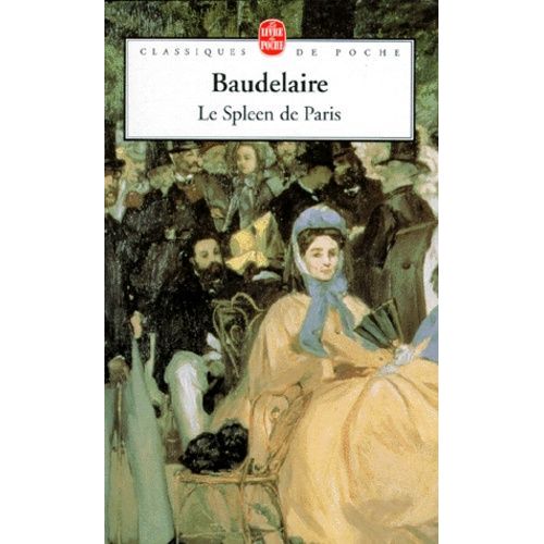 Le Spleen De Paris - Petits Poemes En Prose    Format Poche 