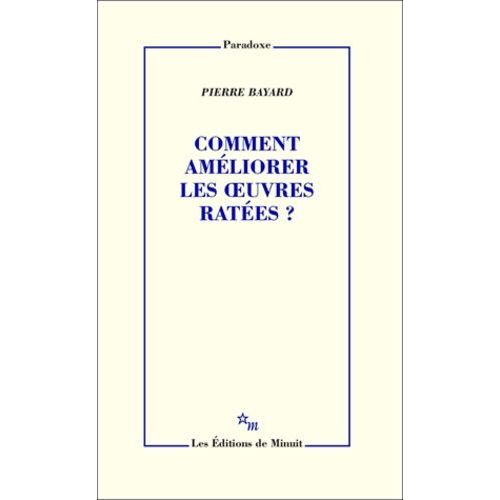 Comment Ameliorer Les Oeuvres Ratees ?    Format Broch 