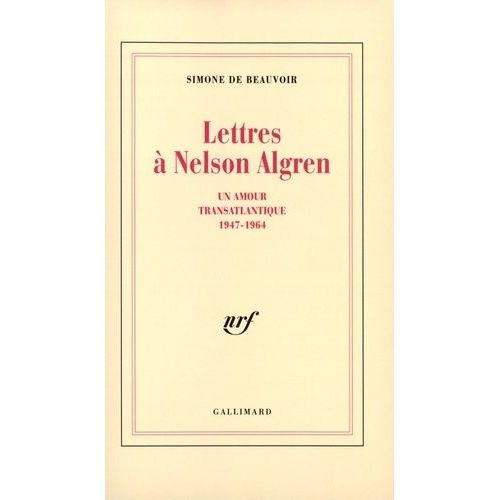 Lettres  Nelson Algren - Un Amour Transatlantique 1947-1964   de Beauvoir Simone de  Format Beau livre 