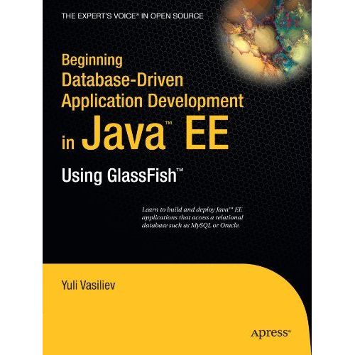 Beginning Database-Driven Application Development In Java Ee    Format Broch 