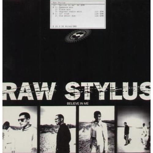 Believe In Me - Raw Stylus