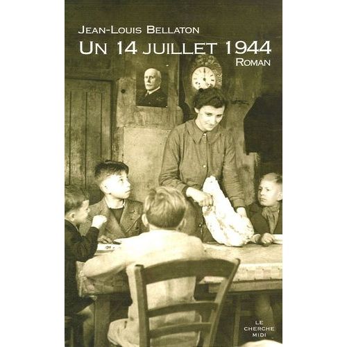 Un 14 Juillet 1944    Format Grand Format 