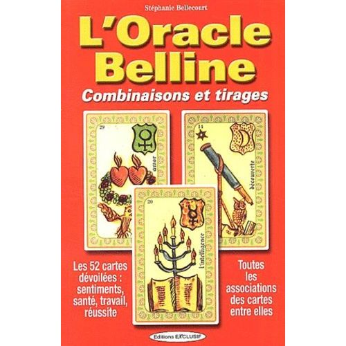 L'oracle Belline - Combinaisons Et Tirages   de Bellecourt Stphanie  Format Broch 