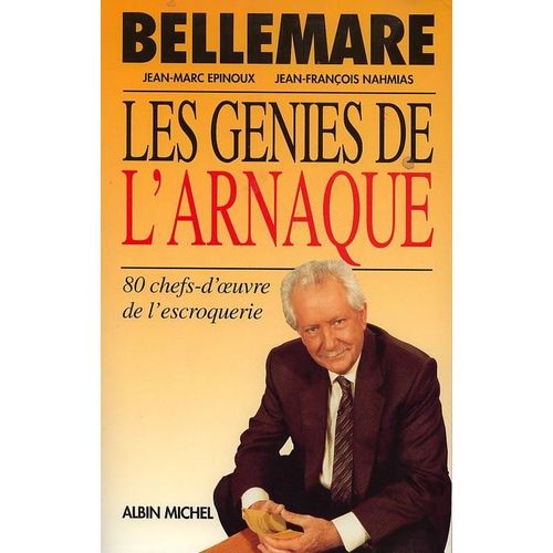 Les Gnies De L'arnaque - 80 Chefs-D'oeuvre De L'escroquerie    Format Grand Format 
