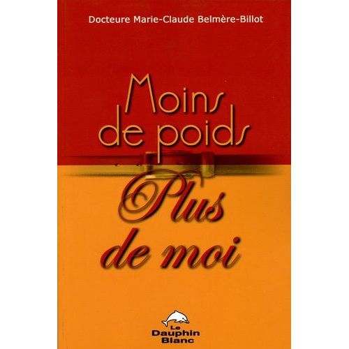 Moins De Poids - Plus De Moi   de Belmre-Billot Marie-Claude  Format Broch 