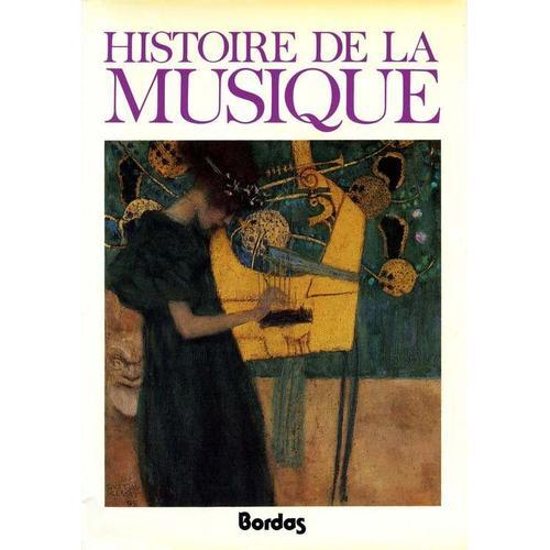 Histoire De La Musique - La Musique Occidentale Du Moyen ge  Nos Jours   de Beltrando null  Format Reli 