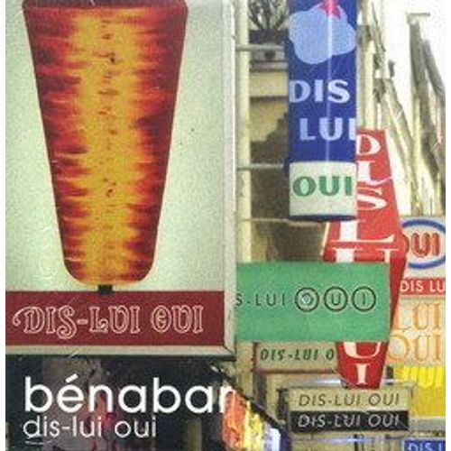 Benabar - Dis-Lui Oui