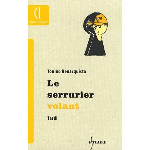 Le Serrurier Volant   de Tonino Benacquista  Format Beau livre 