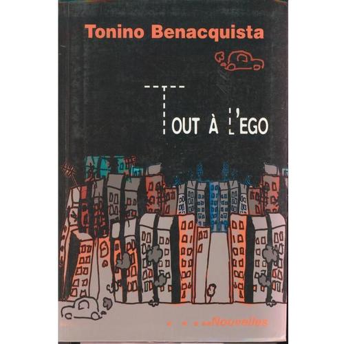 Tout  L'ego   de tonino benacquista 