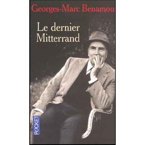 Le Dernier Mitterrand   de Benamou Georges-Marc  Format Poche 