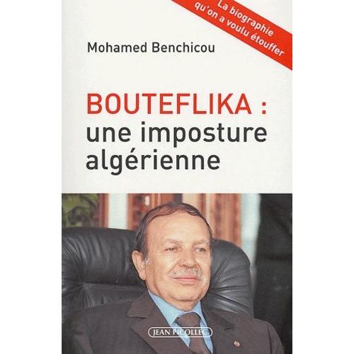 Bouteflika : Une Imposture Algrienne    Format Broch 