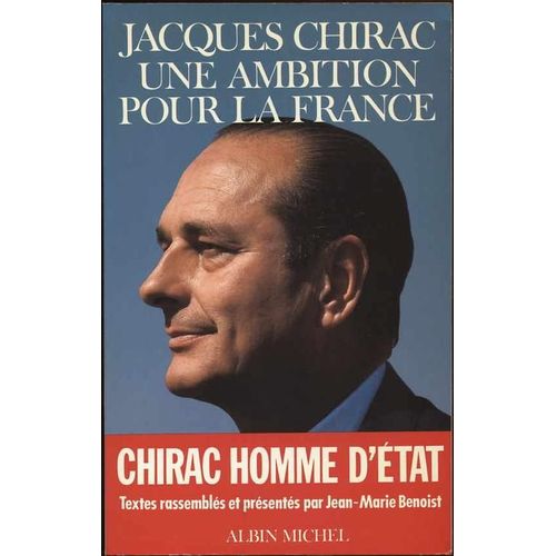 Jacques Chirac, Une Ambition Pour La France   de jacques chirac  Format Beau livre 
