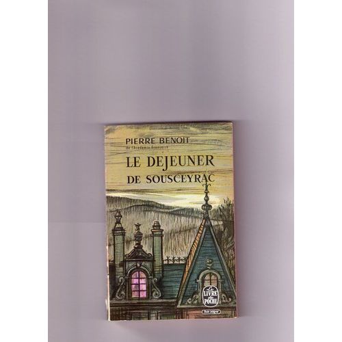 Le Djeuner De Sousceyrac   de pierre benoit 