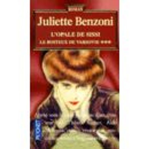 Le Boiteux De Varsovie. Tome 3.L'opale De Sissi.   de juliette benzoni