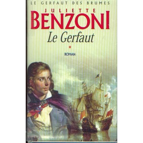Le Gerfaut Des Brumes - T 1   de juliette benzoni  Format Beau livre 