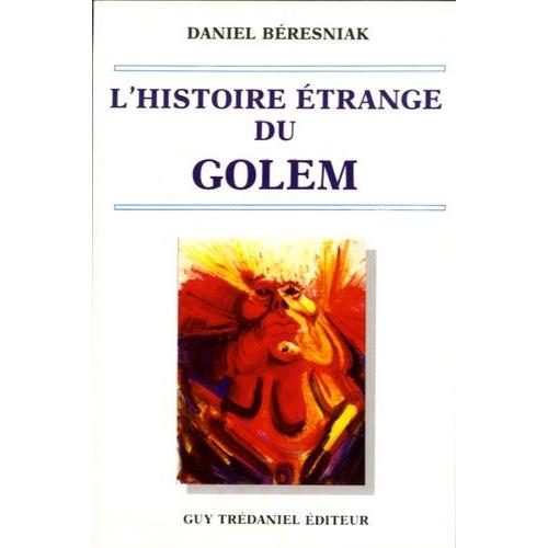 L'histoire trange Du Golem   de Bresniak Daniel  Format Broch 