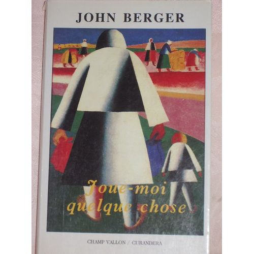 Dans Leur Travail N 2 - Joue-Moi Quelque Chose   de John Berger  Format Beau livre 