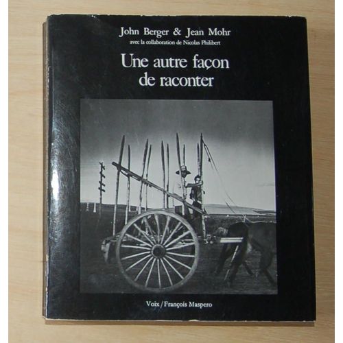 Une Autre Faon De Raconter   de john berger  Format Beau livre 