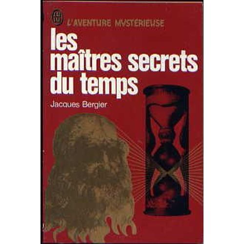 Les Matres Secrets Du Temps   de bergier, jacques  Format Poche 