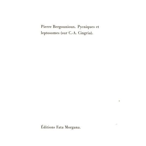 Pycniques Et Leptosomes (Sur C.-A. Cingria)   de pierre bergounioux  Format Beau livre 