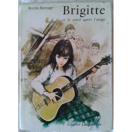 Brigitte Et Le Soleil Aprs L'orage   de berthe bernage 