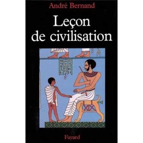 Leon De Civilisation   de Bernand Andr  Format Broch 