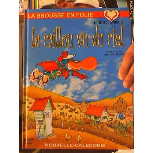 Le Caillou Vu Du Ciel - Tome 16   de Bernard Berger  Format Album 