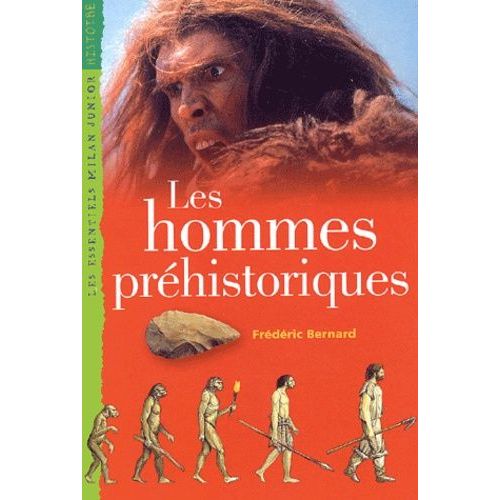Les Hommes Prehistoriques   de Bernard Frdric  Format Reli 