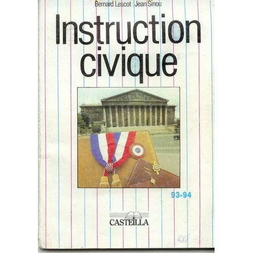 Instruction Civique   de Bernard LESCOT  Format Poche 