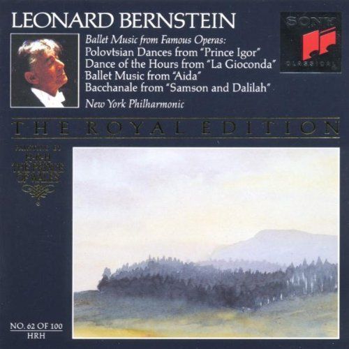Ballet Music From Famous Opera : Borodine, Gounod, Rimsky, - Leonard Bernstein