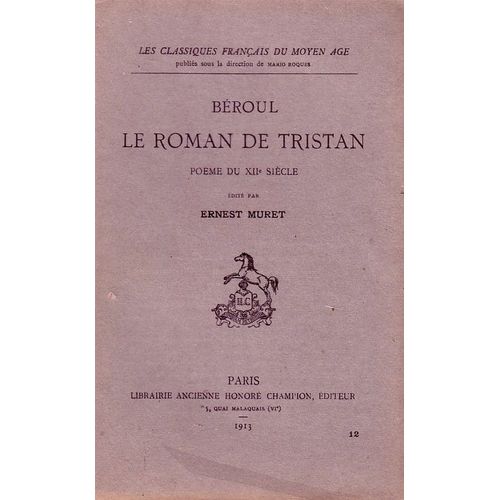 Le Roman De Tristan. Pome Du Xii Sicle   de BEROUL
