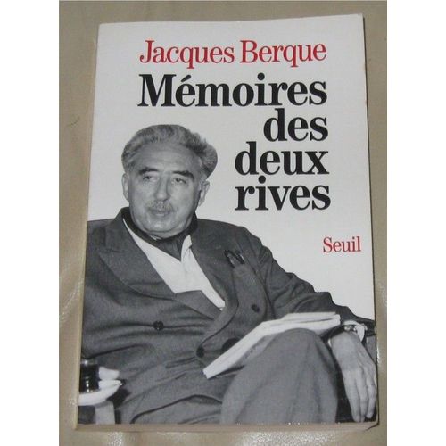Memoires Des Deux Rives.   de jacques berque