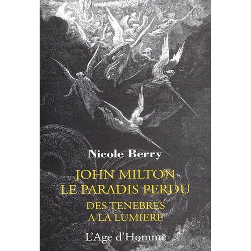 John Milton Le Paradis Perdu : Des Tnbres  La Lumire   de Berry Nicole  Format Broch 