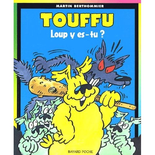Touffu Tome 6 : Loup Y Es-Tu ?   de martin berthommier  Format Album 