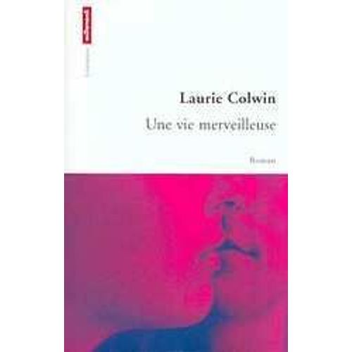 Une Vie Merveilleuse   de laurie colwin 