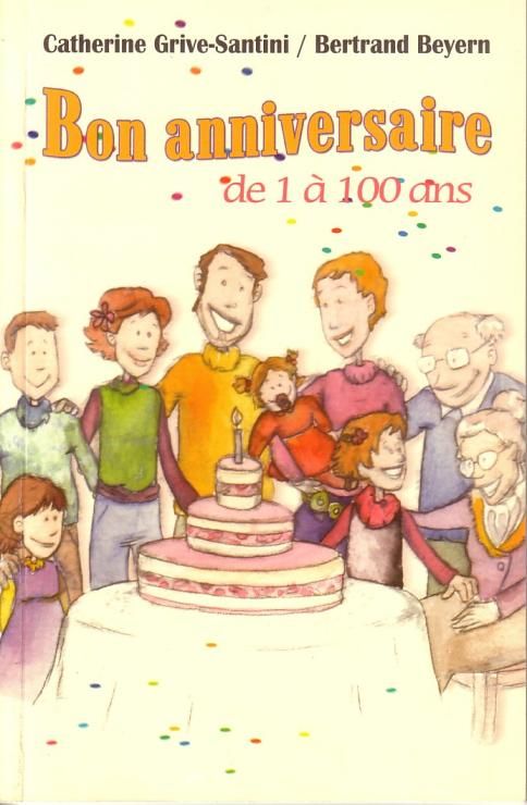 Bon Anniversaire De 1 A 100 Ans Litterature Rakuten