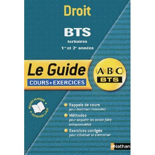 Droit Bts Tertiaires 1re Et 2e Années - Le Guide : Cours + Exercices ...