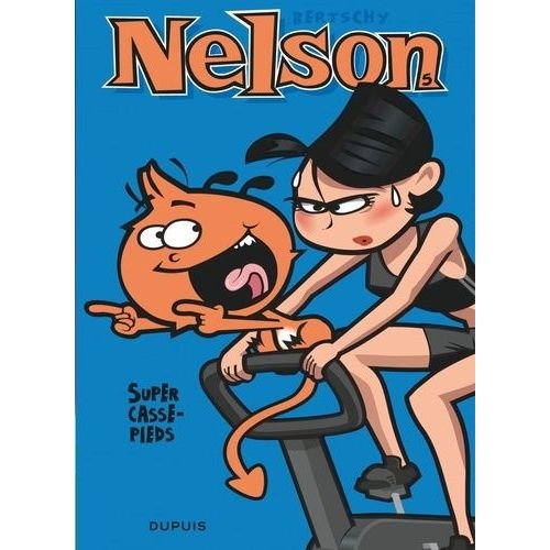 Nelson - Tome 5 - Super Casse-Pieds    Format Album 